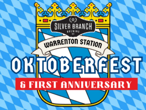 Background is a blue Bavarian flag with text depicting an Oktoberfest and First Anniversary for Silver Branch Brewing Warrenton Station