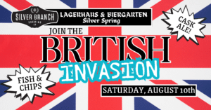 A image of a British flag with words indicating a Silver Branch Silver Spring event called British Invasion on August 10th